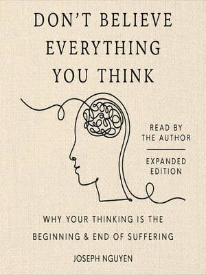Don't Believe Everything You Think - Audiobook